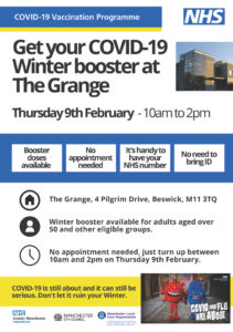 Text reads:  Get your COVID-19 Winter booster at The Grange  Thursday 9th February - 10am to 2pm  Booster doses available, No appointment needed, It's handy to have your NHS number, No need to bring ID.  Address: The Grange, 4 Pilgrim Drive, Beswick, M11 3TQ  Eligibility: Winter booster available for adults aged over 50 and other eligible groups.  Time: No appointment needed, just turn up between 10am and 2pm on Thursday 9th February.