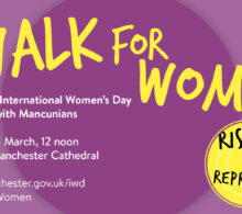 Graphic for walk for women event. The text reads: 'Walk for Women, Celebrate International Women's Day together with Mancunians, Saturday 4 March, 12pm, www.manchester.gov.uk/iwd, #WalkForWomen'