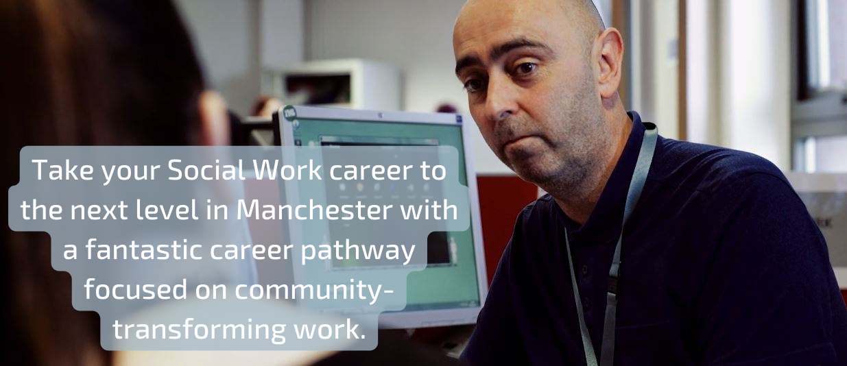 Take your Social Work career to the next level in Manchester